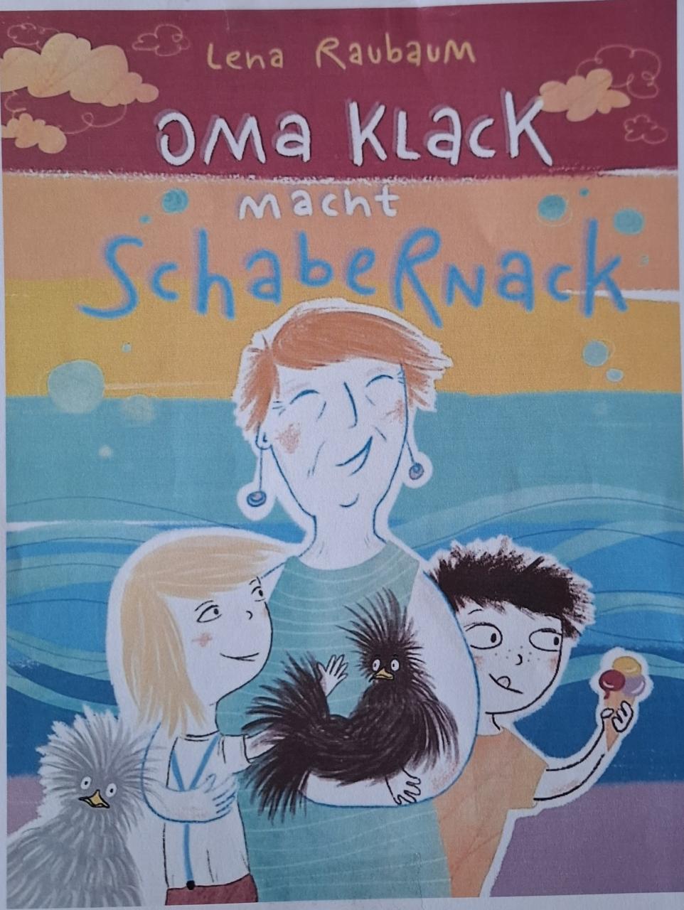 Oma Klack macht Schabernack